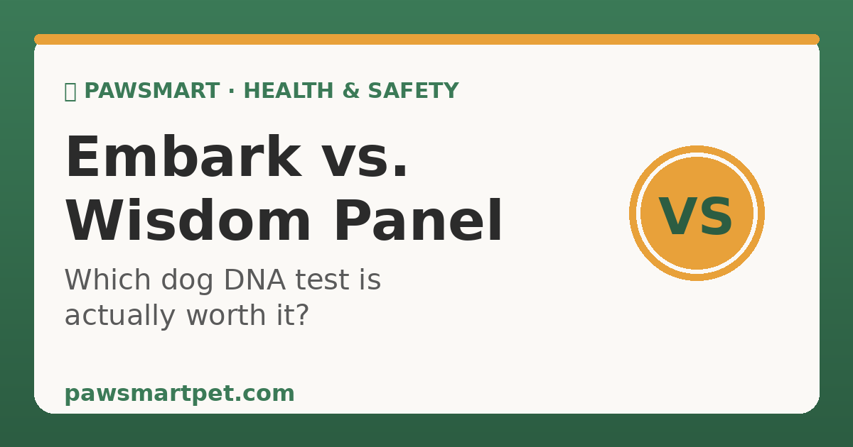 Embark vs. Wisdom Panel dog DNA test comparison — PawSmart guide